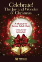 Celebrate! The Joy and Wonder of Christmas SATB Choral Score cover